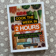Load image into Gallery viewer, Cook the week in 2 hours book