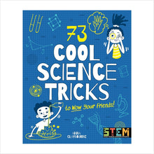 Load image into Gallery viewer, 73 cool science tricks to wow your friends book
