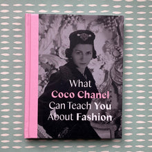 Load image into Gallery viewer, What Coco Chanel can teach you about fashion book

