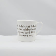 Load image into Gallery viewer, Sunday's child... mug white platinum
