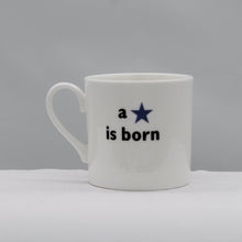 Load image into Gallery viewer, A star is born mug - blue

