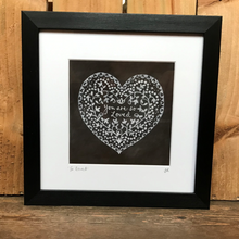 Load image into Gallery viewer, You are so loved print in black frame
